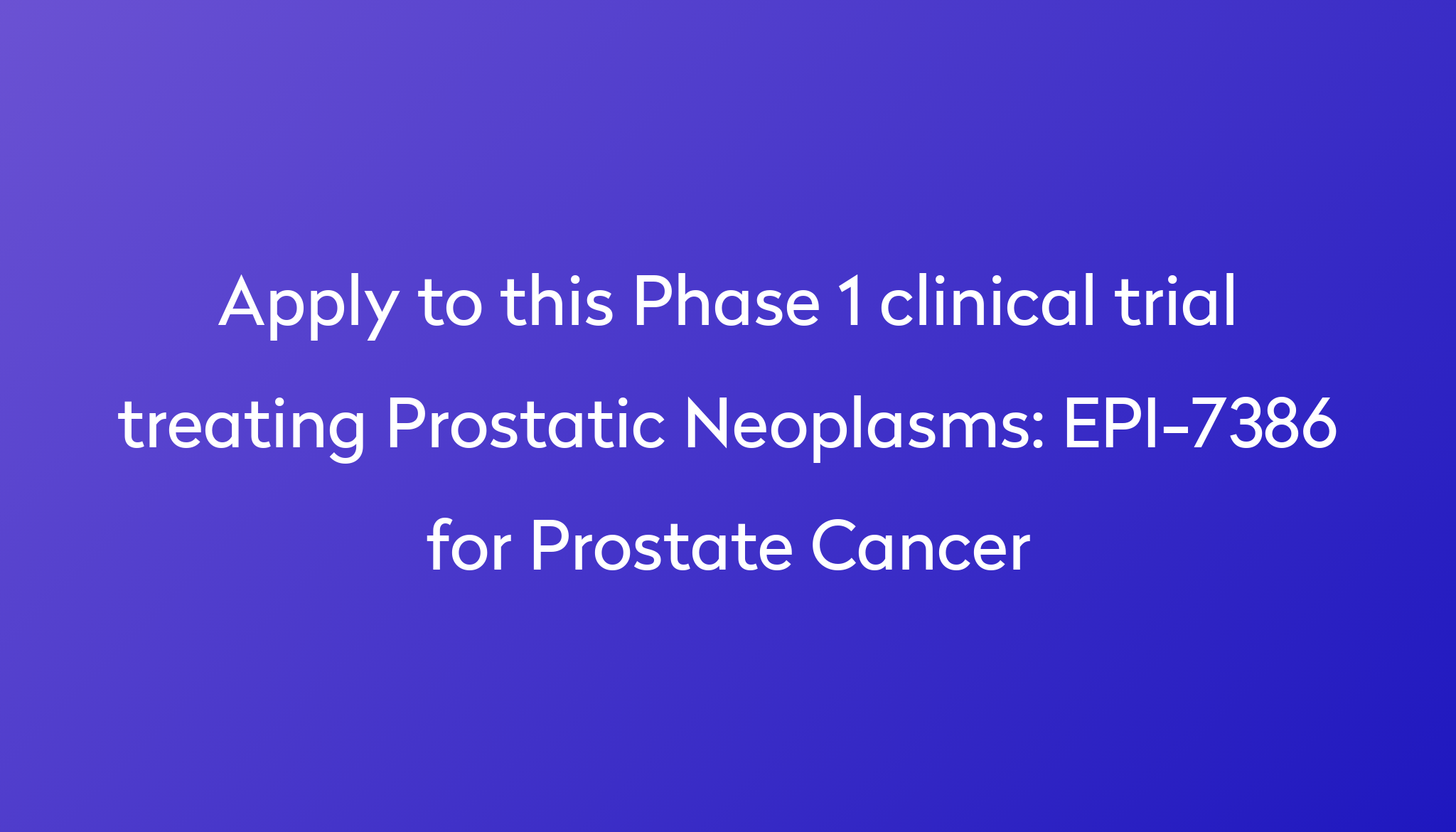 epi-7386-for-prostate-cancer-clinical-trial-2024-power